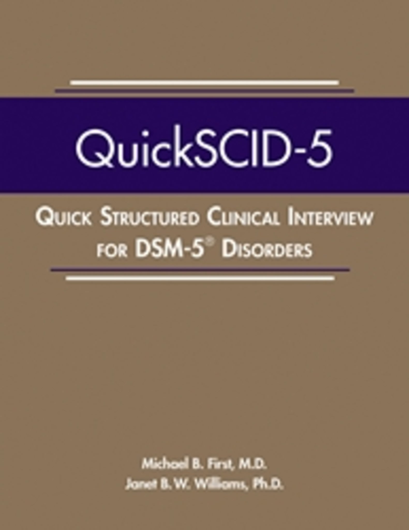 Quick Structured Clinical Interview for DSM-5® Disorders (QuickSCID-5)